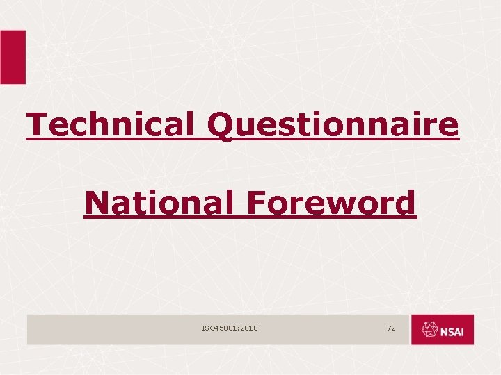 Technical Questionnaire National Foreword ISO 45001: 2018 72 