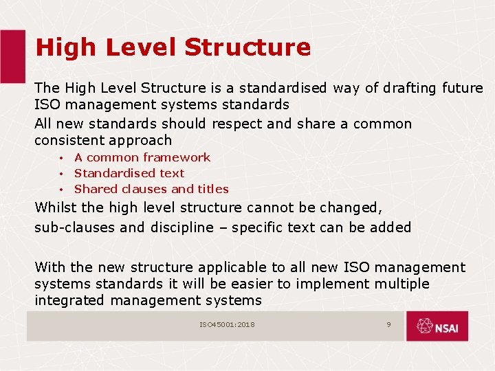 High Level Structure The High Level Structure is a standardised way of drafting future