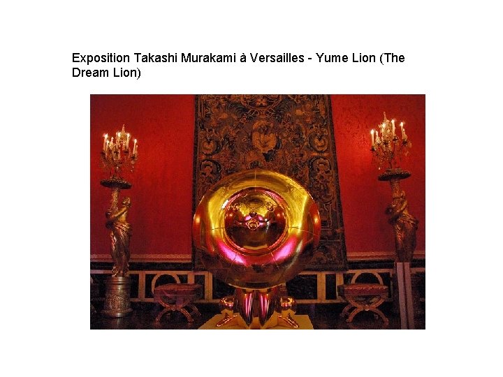 Exposition Takashi Murakami à Versailles - Yume Lion (The Dream Lion) 