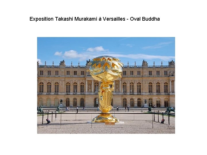 Exposition Takashi Murakami à Versailles - Oval Buddha 