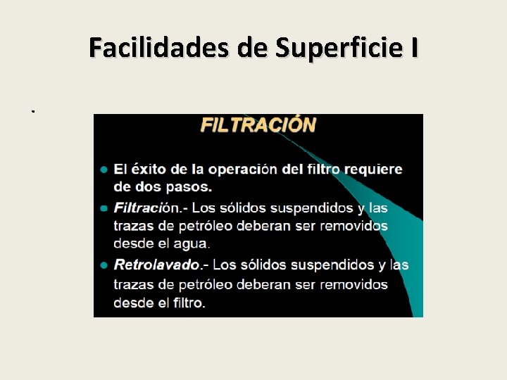 Facilidades de Superficie I. 