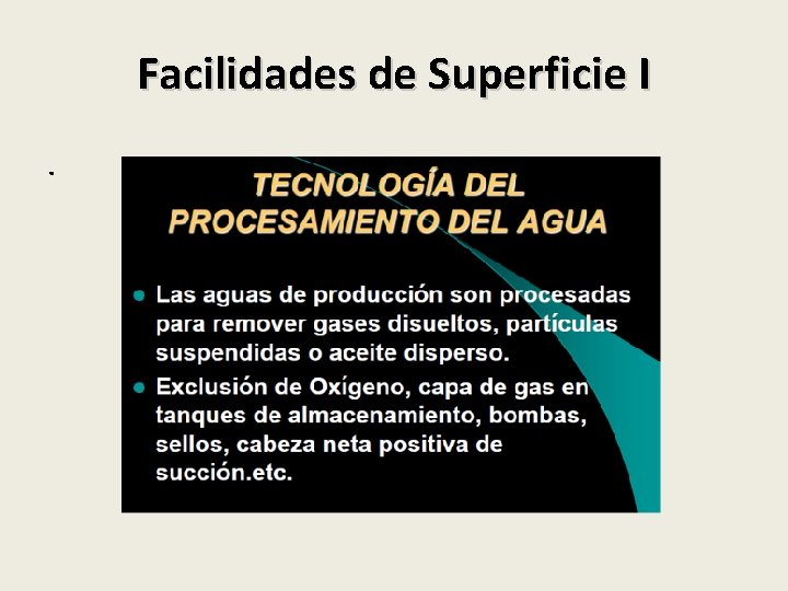 Facilidades de Superficie I. 