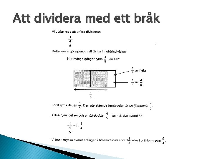 Att dividera med ett bråk 