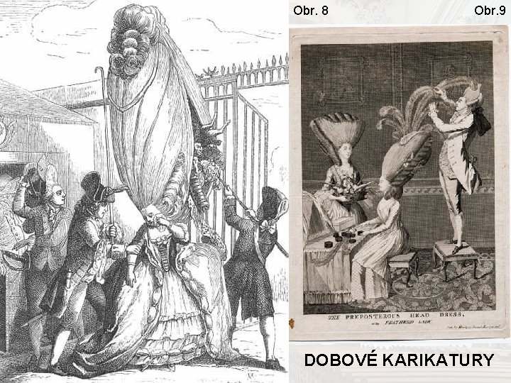 Obr. 8 Obr. 9 DOBOVÉ KARIKATURY 