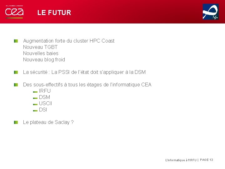 LE FUTUR Augmentation forte du cluster HPC Coast Nouveau TGBT Nouvelles baies Nouveau blog