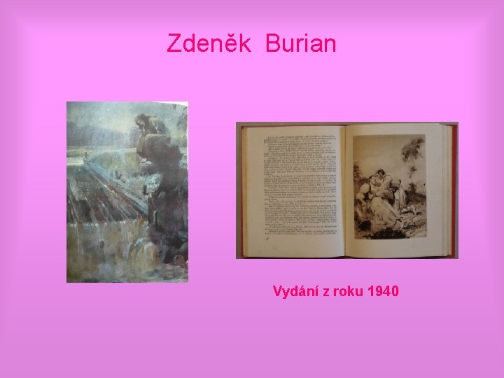 Zdeněk Burian Vydání z roku 1940 