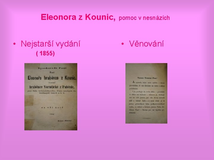 Eleonora z Kounic, pomoc v nesnázích • Nejstarší vydání ( 1855) • Věnování 