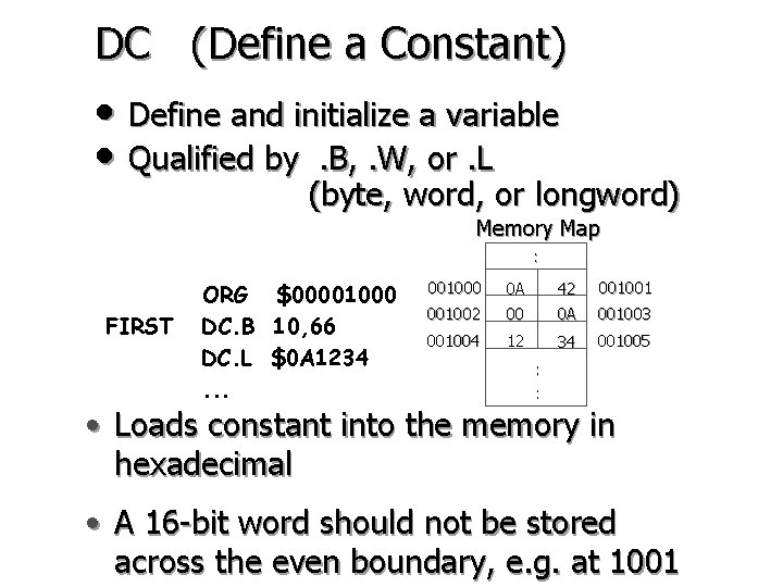 DC (Define a Constant) • Define and initialize a variable • Qualified by. B, DC (Define a Constant) • Define and initialize a variable • Qualified by. B,
