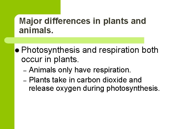 Identifying Differences Between Plants and Animals Reminder student