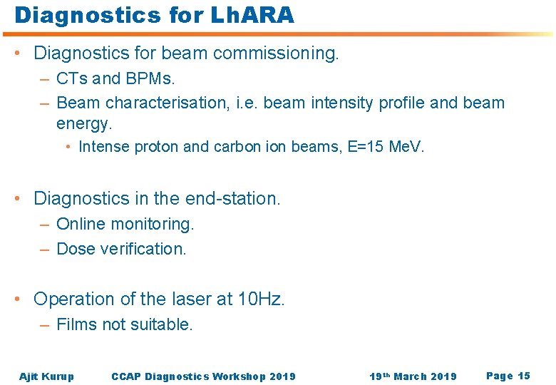 Diagnostics for Lh. ARA • Diagnostics for beam commissioning. – CTs and BPMs. –