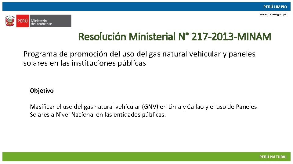 PERÚ LIMPIO www. minam. gob. pe Resolución Ministerial N° 217 -2013 -MINAM Programa de