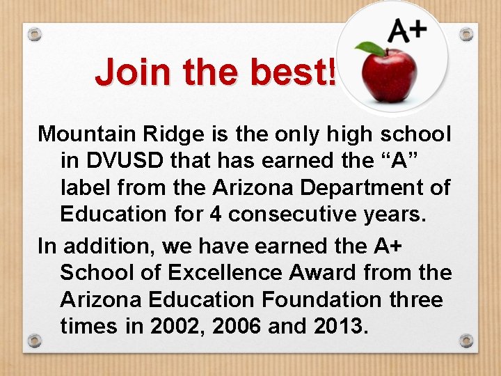  Join the best! Mountain Ridge is the only high school in DVUSD that