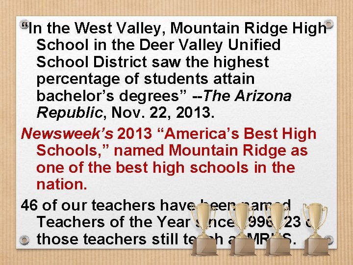 “In the West Valley, Mountain Ridge High School in the Deer Valley Unified School