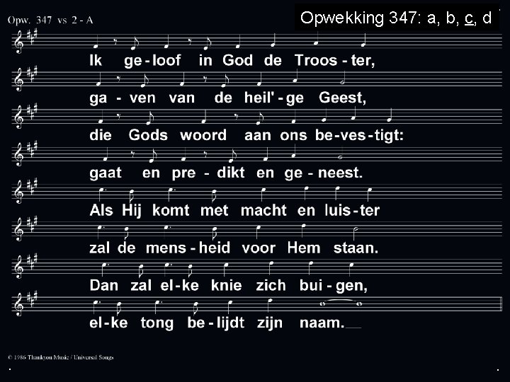 Opwekking 347: a, b, c, d . . . 