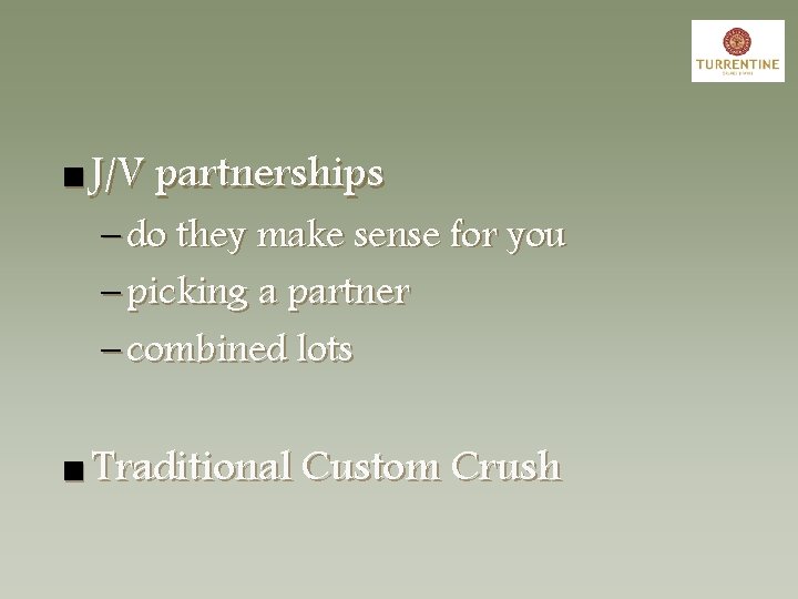 n J/V partnerships – do they make sense for you – picking a partner