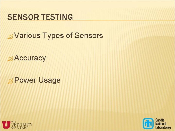 SENSOR TESTING Various Types of Sensors Accuracy Power Usage 