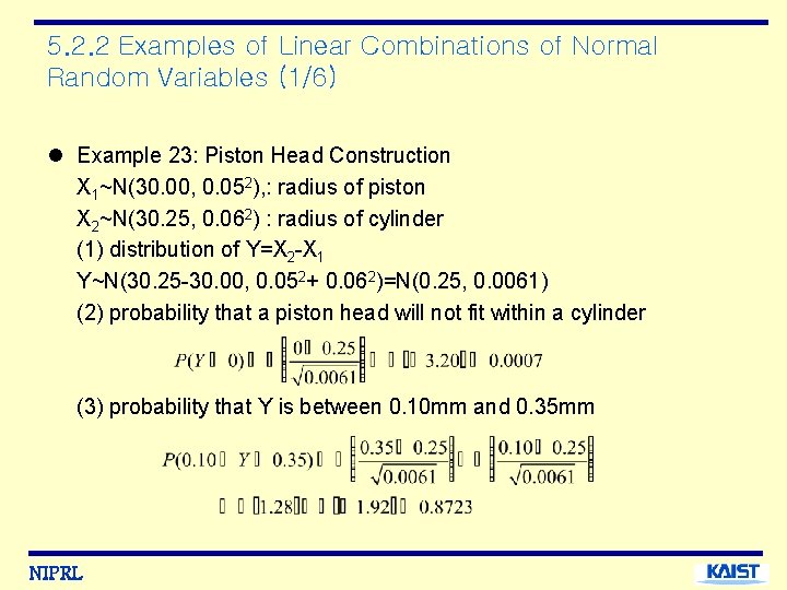 5. 2. 2 Examples of Linear Combinations of Normal Random Variables (1/6) l Example