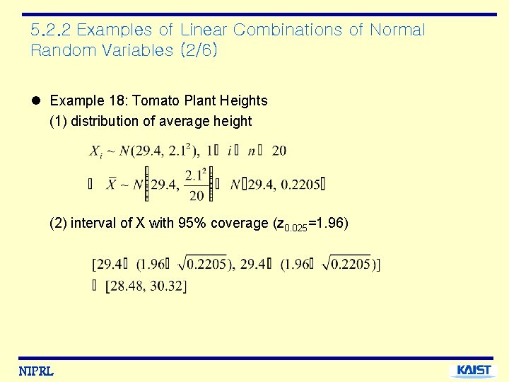 5. 2. 2 Examples of Linear Combinations of Normal Random Variables (2/6) l Example