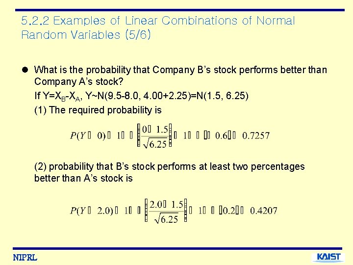 5. 2. 2 Examples of Linear Combinations of Normal Random Variables (5/6) l What