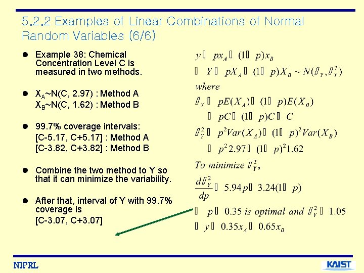 5. 2. 2 Examples of Linear Combinations of Normal Random Variables (6/6) l Example