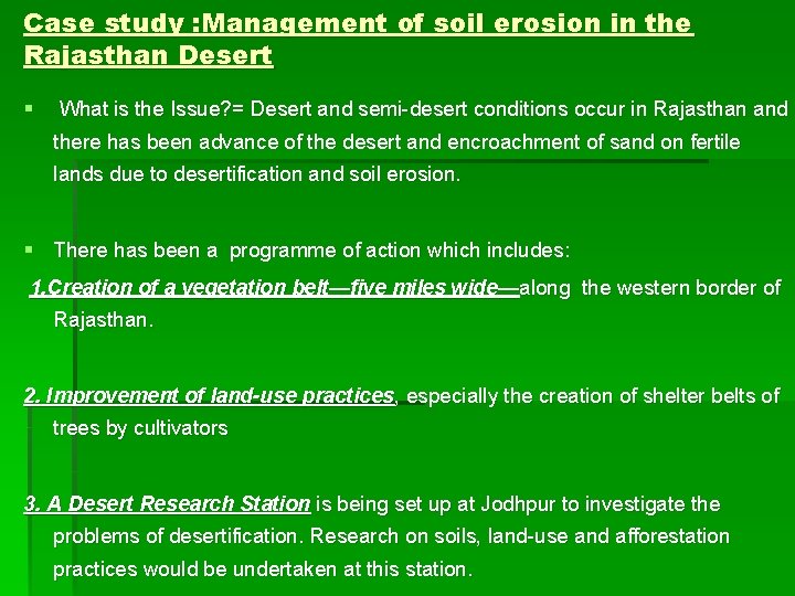 Case study : Management of soil erosion in the Rajasthan Desert § What is