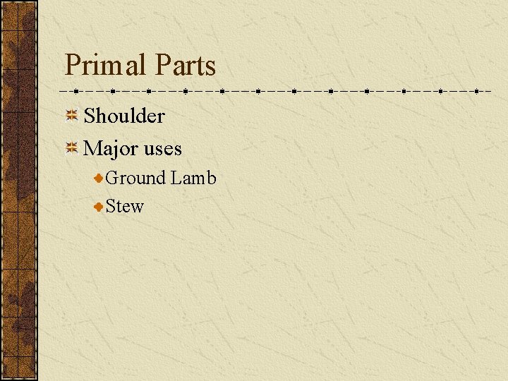 Primal Parts Shoulder Major uses Ground Lamb Stew 