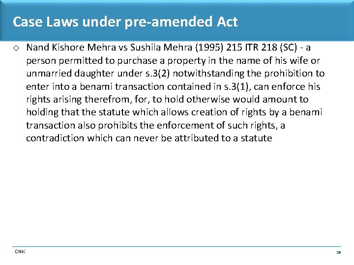 Case Laws under pre-amended Act o Nand Kishore Mehra vs Sushila Mehra (1995) 215
