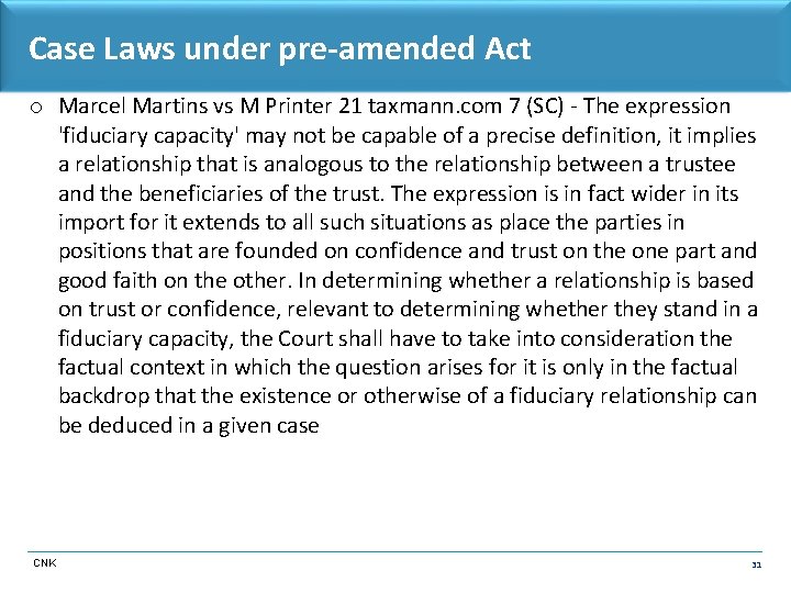 Case Laws under pre-amended Act o Marcel Martins vs M Printer 21 taxmann. com