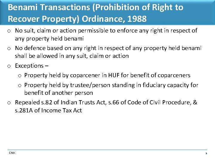 Benami Transactions (Prohibition of Right to Recover Property) Ordinance, 1988 o No suit, claim