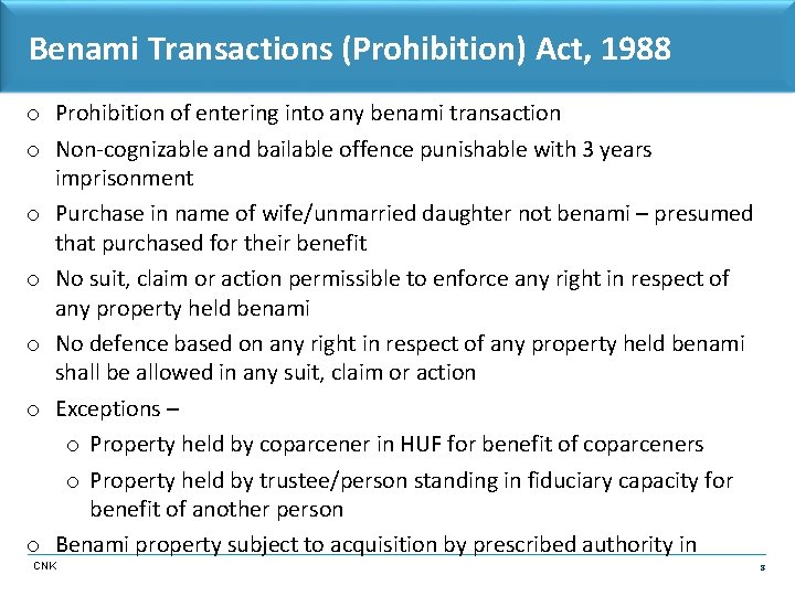Benami Transactions (Prohibition) Act, 1988 o Prohibition of entering into any benami transaction o