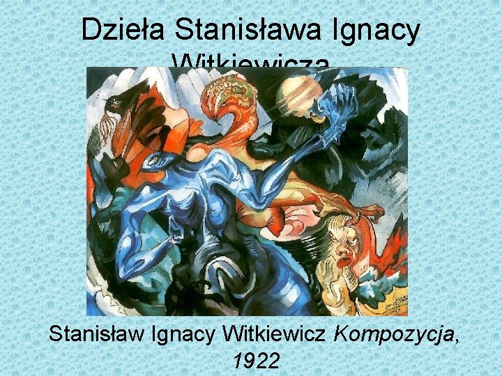 Dzieła Stanisława Ignacy Witkiewicza Stanisław Ignacy Witkiewicz Kompozycja, 1922 