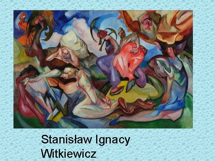 Stanisław Ignacy Witkiewicz 