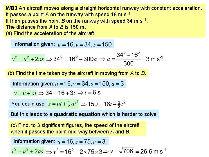 WB 3 An aircraft moves along a straight horizontal runway with constant acceleration. It