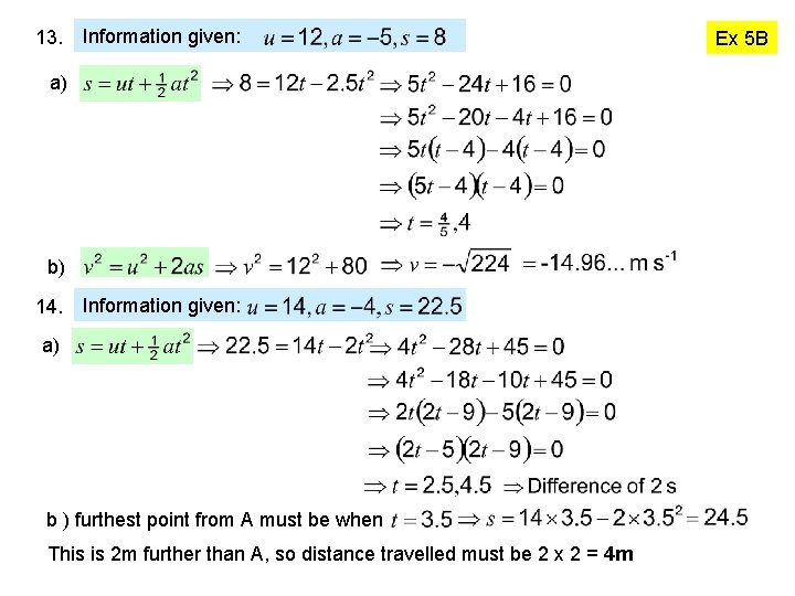 13. Information given: a) b) 14. Information given: a) b ) furthest point from