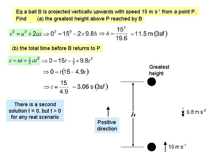 Eg a ball B is projected vertically upwards with speed 15 m s-1 from