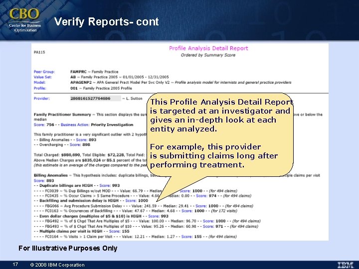 Verify Reports- cont This Profile Analysis Detail Report is targeted at an investigator and