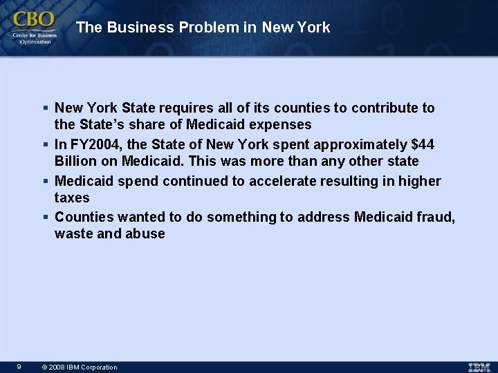 The Business Problem in New York § New York State requires all of its