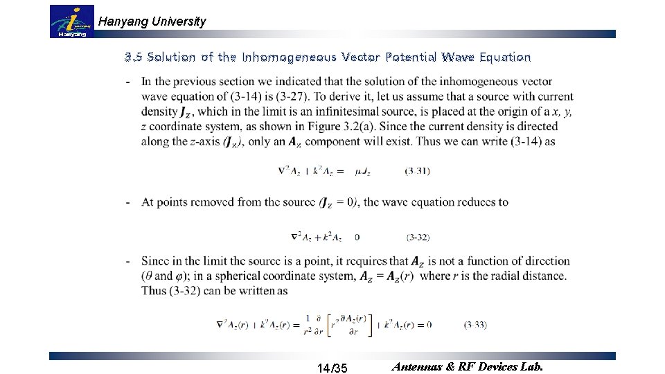 Hanyang University 3. 5 Solution of the Inhomogeneous Vector Potential Wave Equation 14/35 Antennas