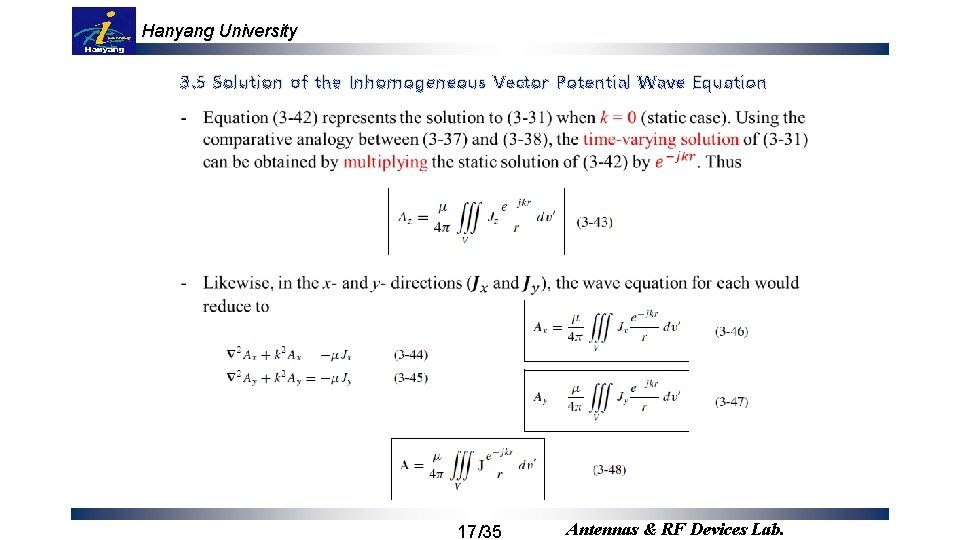 Hanyang University 3. 5 Solution of the Inhomogeneous Vector Potential Wave Equation 17/35 Antennas