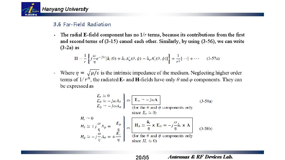 Hanyang University 3. 6 Far-Field Radiation - The radial E-field component has no 1/r