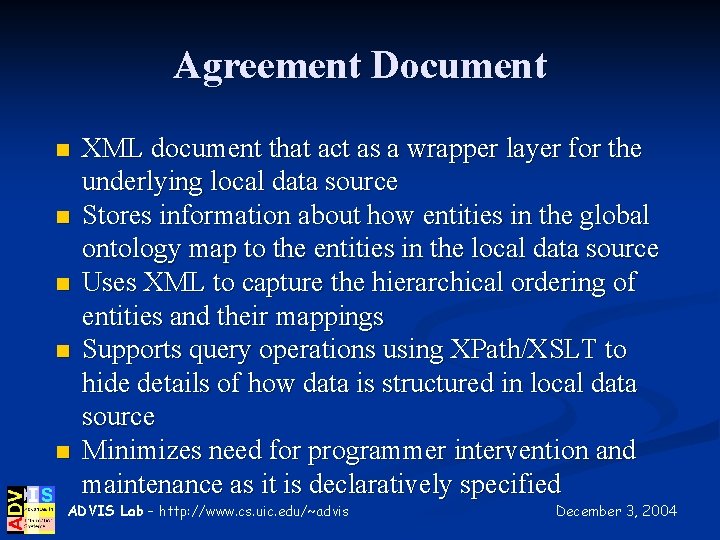 Agreement Document n n n XML document that act as a wrapper layer for