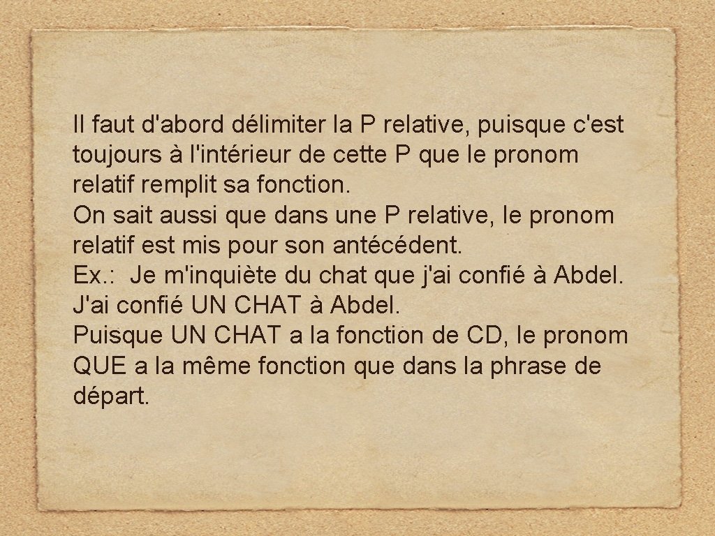 Il faut d'abord délimiter la P relative, puisque c'est toujours à l'intérieur de cette
