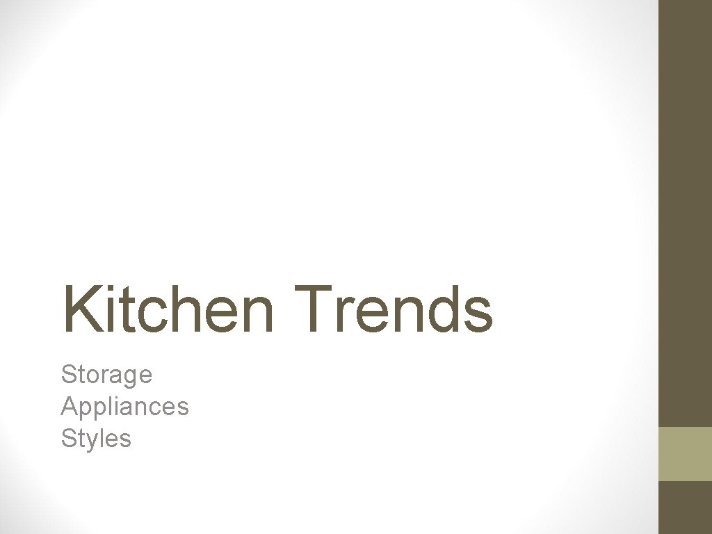 Kitchen Trends Storage Appliances Styles 