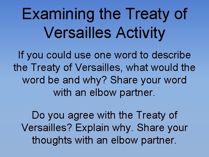 Examining the Treaty of Versailles Activity If you could use one word to describe