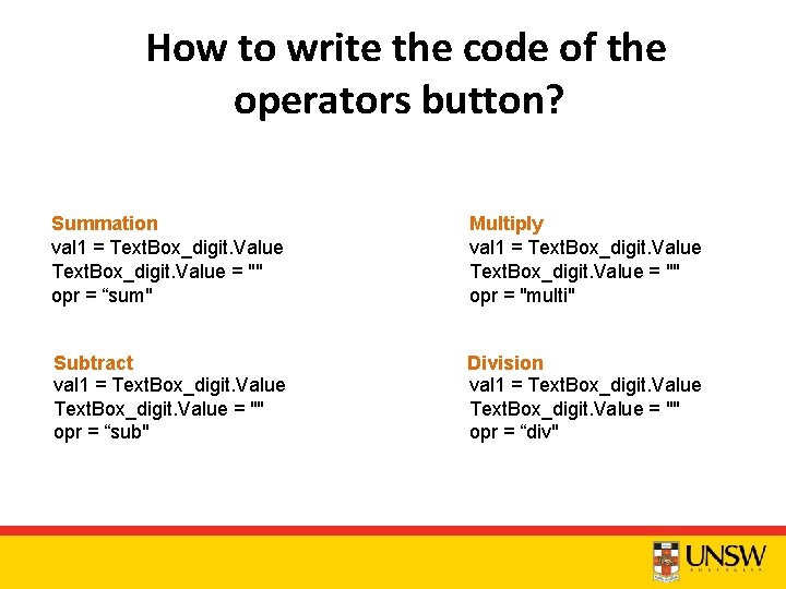 How to write the code of the operators button? Summation val 1 = Text.