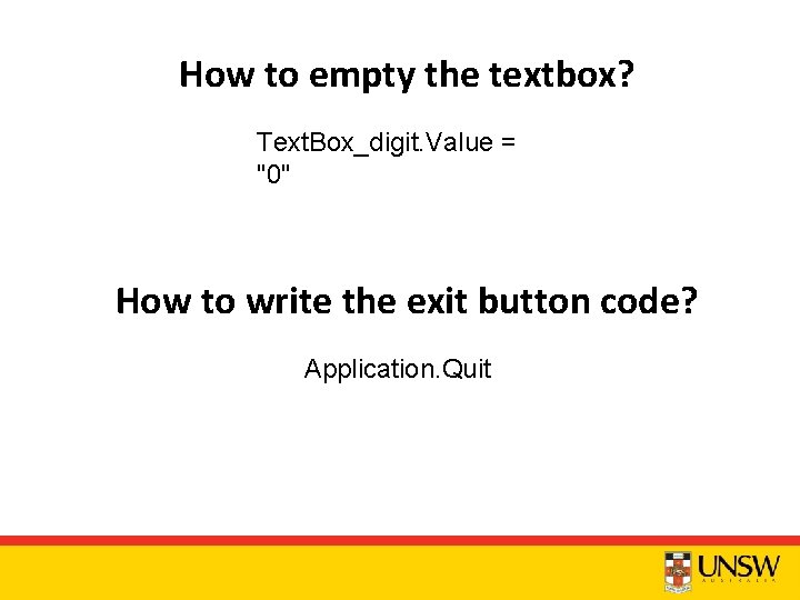 How to empty the textbox? Text. Box_digit. Value = "0" How to write the