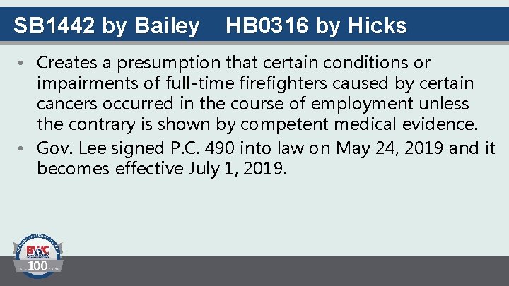 SB 1442 by Bailey HB 0316 by Hicks • Creates a presumption that certain