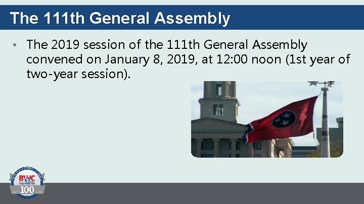 The 111 th General Assembly • The 2019 session of the 111 th General