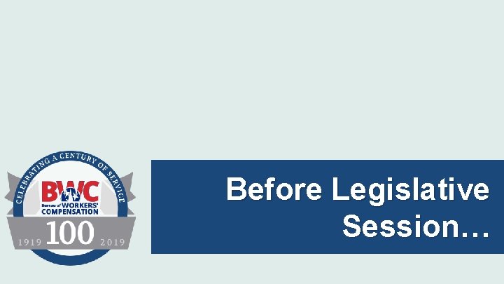 Before Legislative Session… 