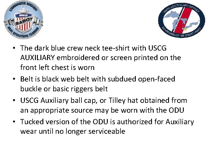  • The dark blue crew neck tee-shirt with USCG AUXILIARY embroidered or screen